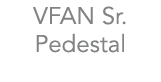 VFAN Sr. Pedestal