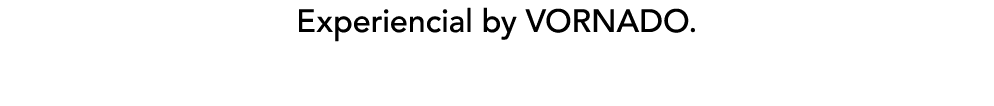 Experiencial by VORNADO.